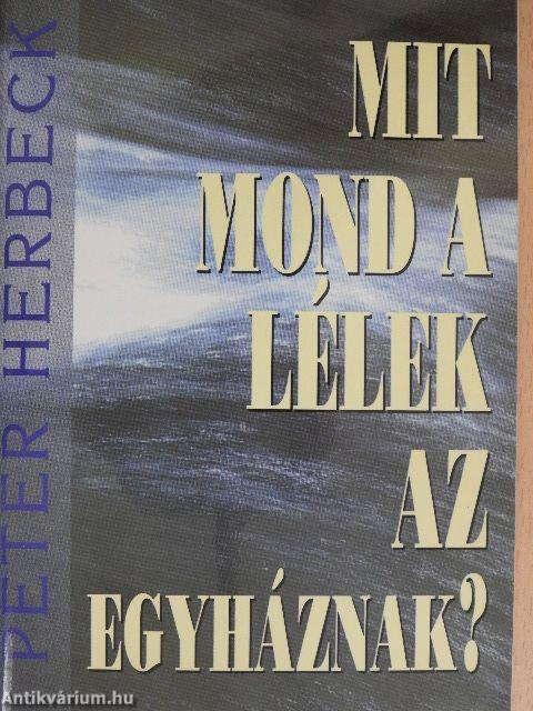 Mit mond a lélek az egyháznak?