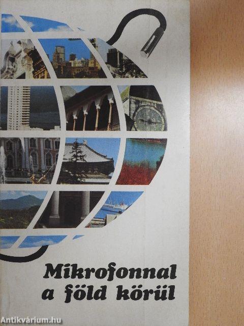 Mikrofonnal a föld körül