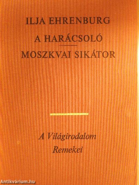 A harácsoló/Moszkvai sikátor