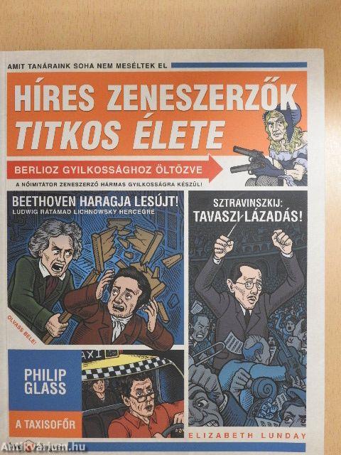 Híres zeneszerzők titkos élete