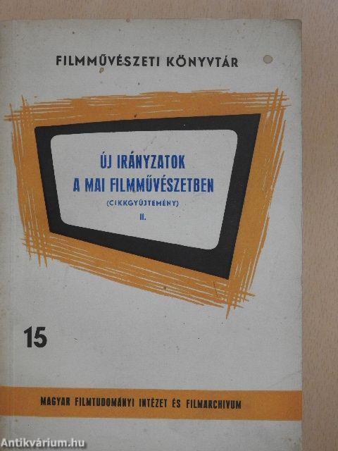 Új irányzatok a mai filmművészetben II.