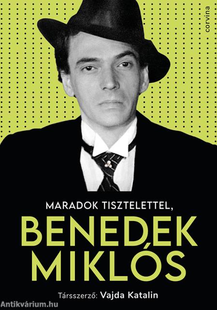 Maradok tisztelettel, Benedek Miklós