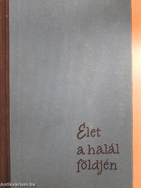 Élet a halál földjén