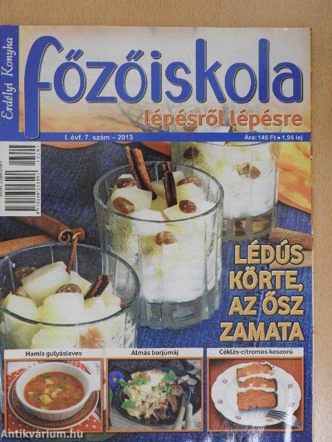 Erdélyi Konyha - Főzőiskola lépésről lépésre 2013/7.