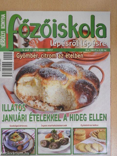 Erdélyi Konyha - Főzőiskola lépésről lépésre 2017/1.