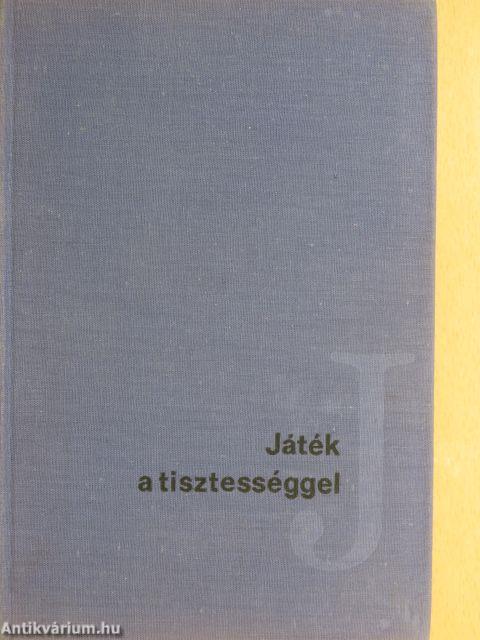 Játék a tisztességgel