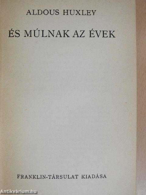 És múlnak az évek