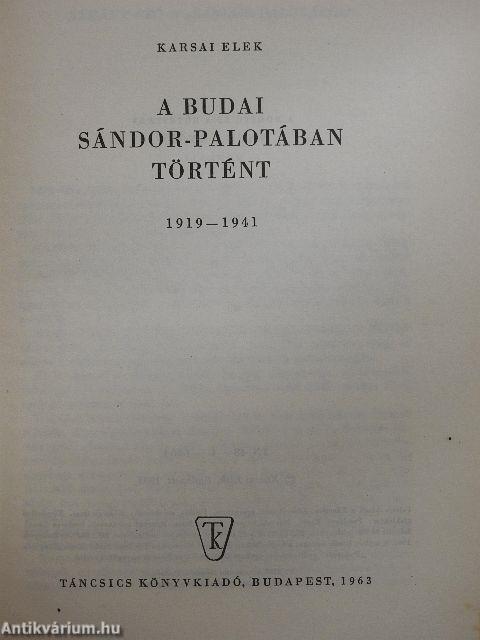 A budai Sándor-palotában történt