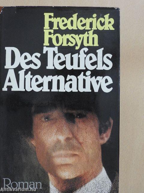 Des Teufels Alternative