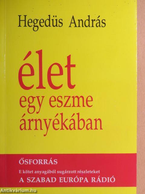 Élet egy eszme árnyékában