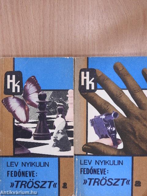 Fedőneve: "Tröszt" I-II.