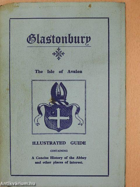 A guide to Glastonbury and its Abbey