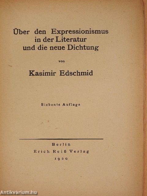 Über den Expressionismus in der Literatur und die neue Dichtung