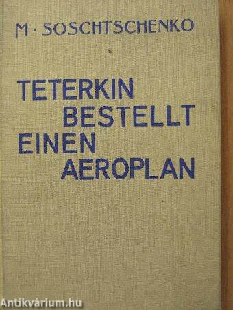 Teterkin bestellt einen Aeroplan