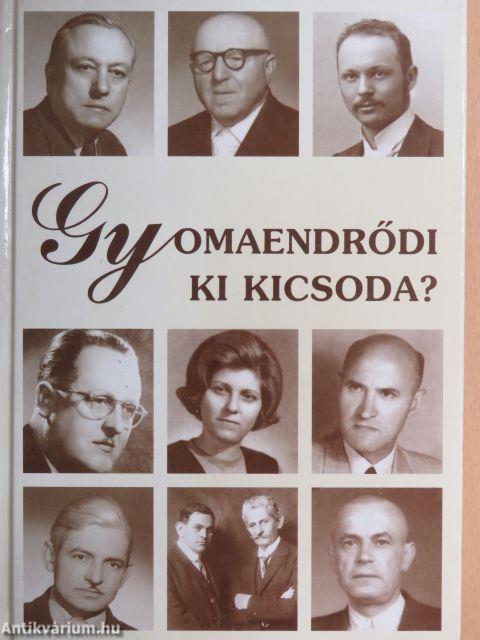 Gyomaendrődi ki kicsoda?