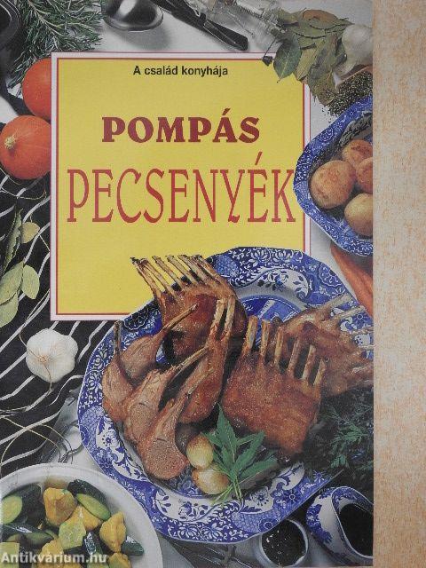 Pompás pecsenyék