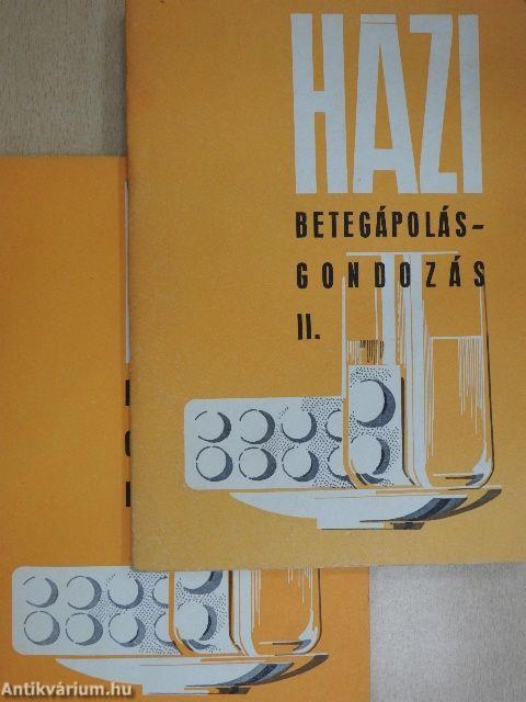 Házi betegápolás-gondozás I-II.