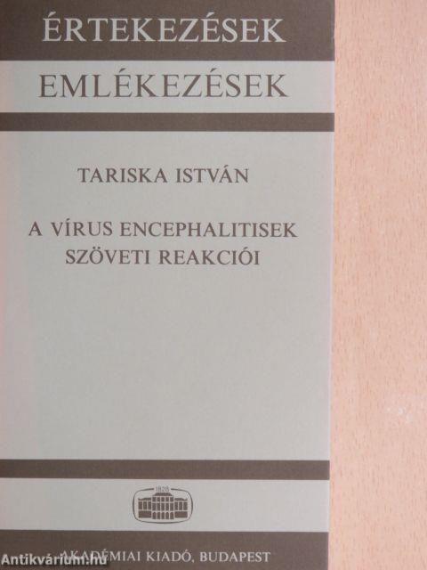 A vírus encephalitisek szöveti reakciói