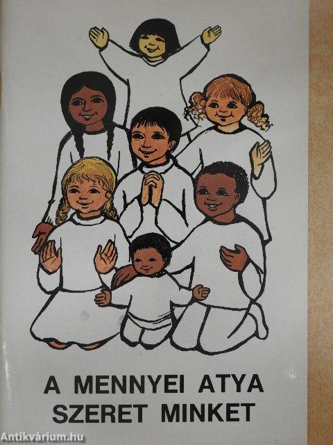 A mennyei atya szeret minket