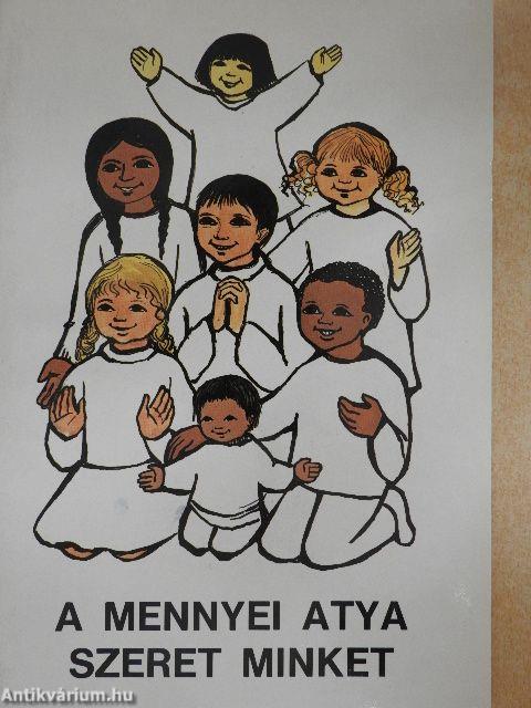 A mennyei atya szeret minket