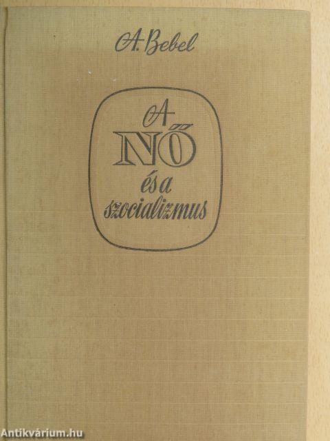 A nő és a szocializmus