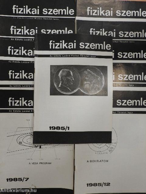 Fizikai Szemle 1985. (nem teljes évfolyam)