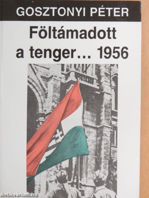 Föltámadott a tenger... 1956