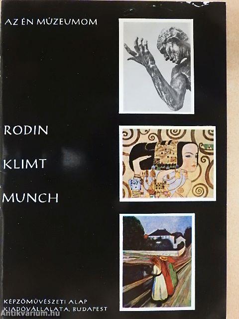 Rodin, Klimt, Munch