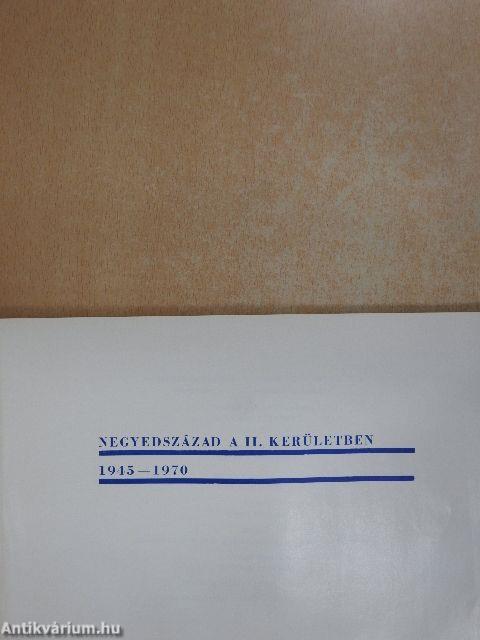 Negyedszázad a II. kerületben