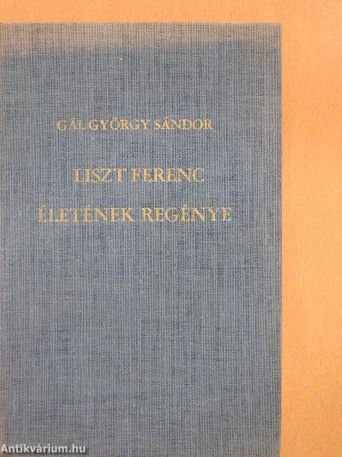 Liszt Ferenc életének regénye