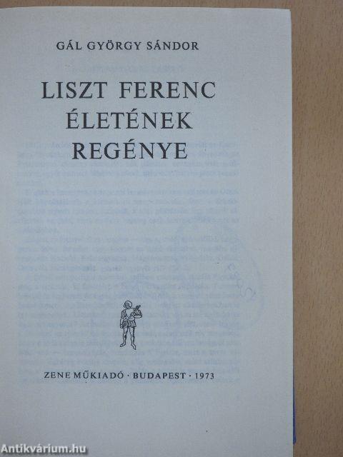 Liszt Ferenc életének regénye