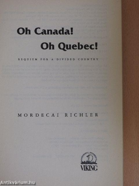 Oh Canada! Oh Quebec!