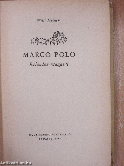 Marco Polo kalandos utazásai