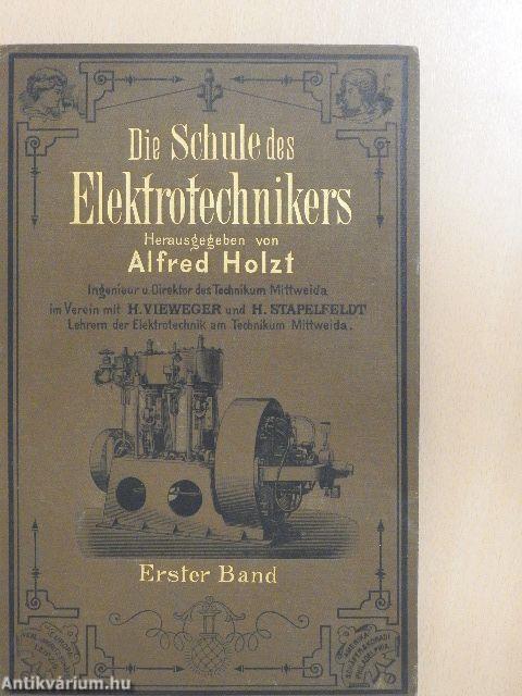 Die Schule des Elektrotechnikers I-IV.