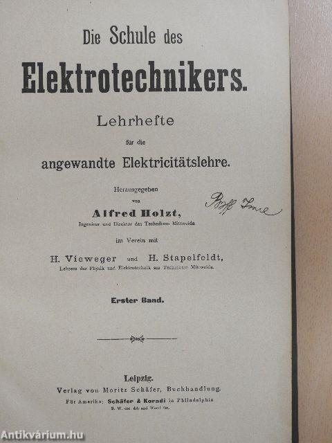 Die Schule des Elektrotechnikers I-IV.