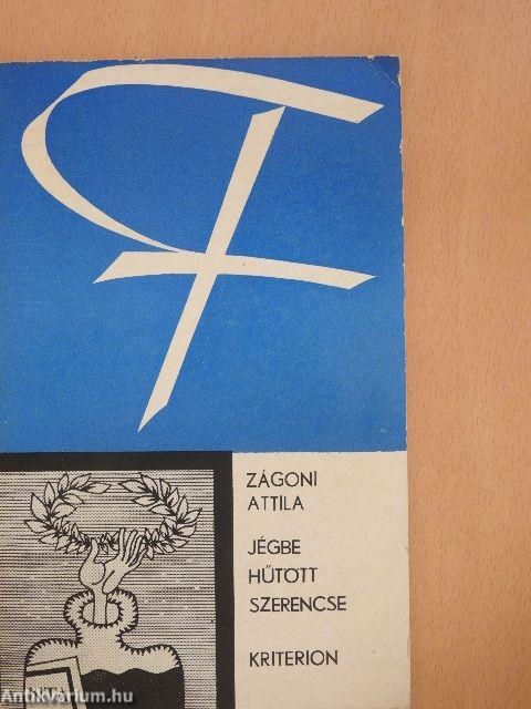 Jégbe hűtött szerencse