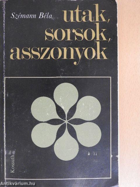 Utak, sorsok, asszonyok