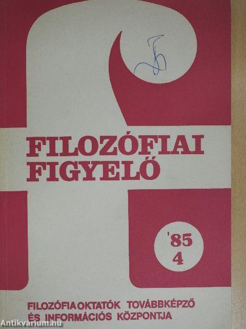 Filozófiai Figyelő 1985/4.