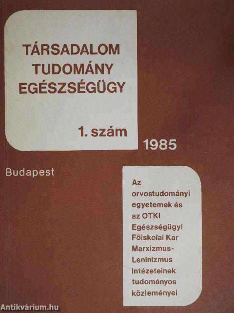 Társadalom, tudomány, egészségügy 1985/1.