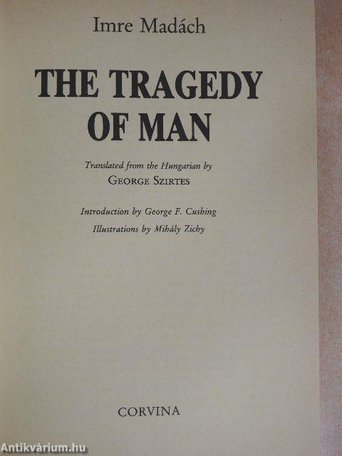 The Tragedy of Man