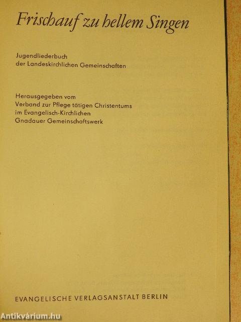 Frischauf zu hellem Singen