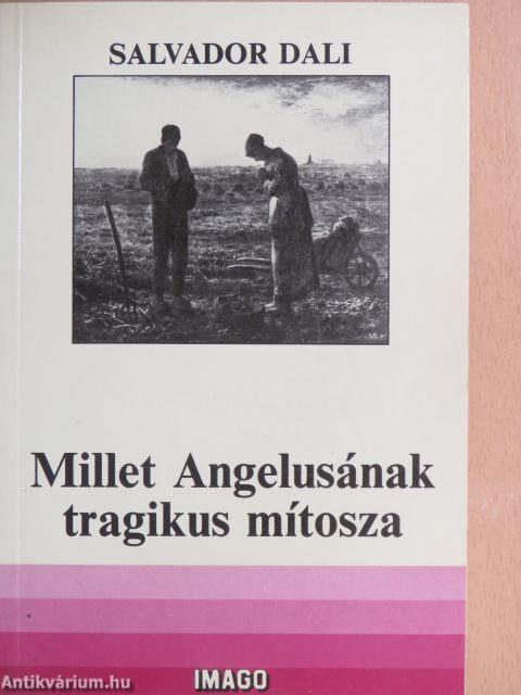 Millet Angelusának tragikus mítosza