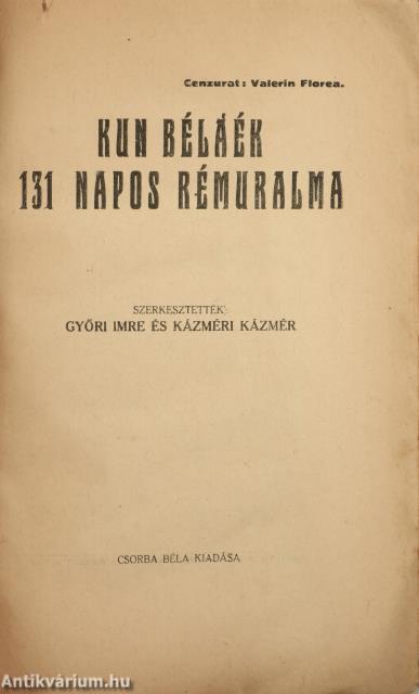 Kun Béláék 131 napos rémuralma