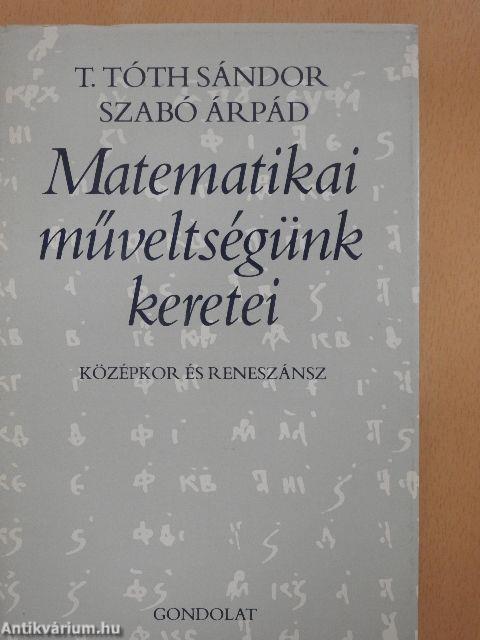 Matematikai műveltségünk keretei