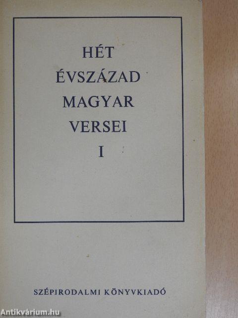 Hét évszázad magyar versei I-IV.