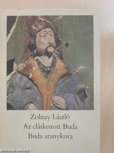 Az elátkozott Buda/Buda aranykora