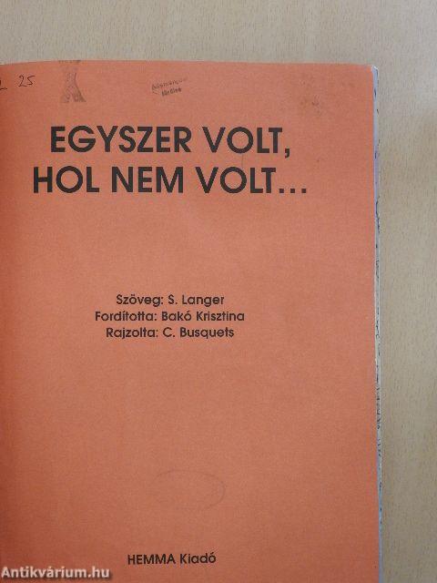 Egyszer volt, hol nem volt...