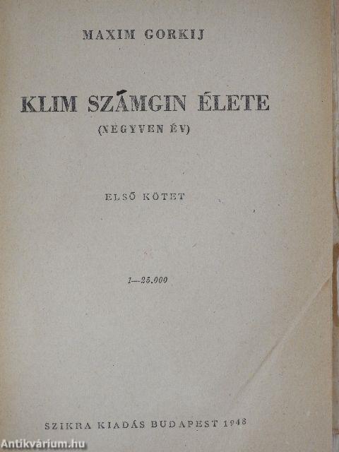 Klim Számgin élete I.