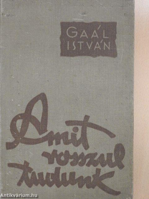 Amit rosszul tudunk