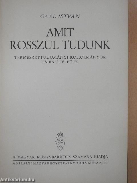 Amit rosszul tudunk